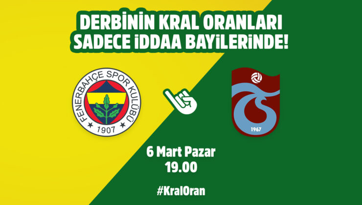 Fenerbahçe-Trabzonspor maçının Kral Oranlar’ı sadece iddaa bayilerinde