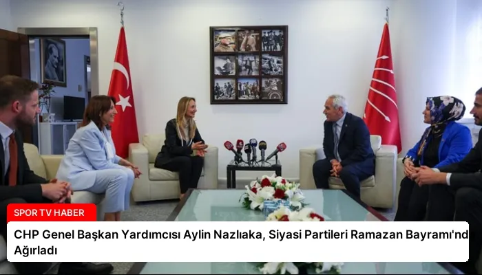 CHP Genel Başkan Yardımcısı Aylin Nazlıaka, Siyasi Partileri Ramazan Bayramı’nda Ağırladı