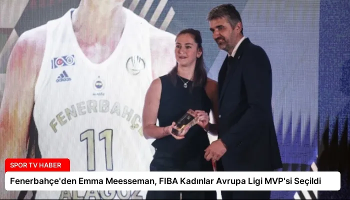 Fenerbahçe’den Emma Meesseman, FIBA Kadınlar Avrupa Ligi MVP’si Seçildi