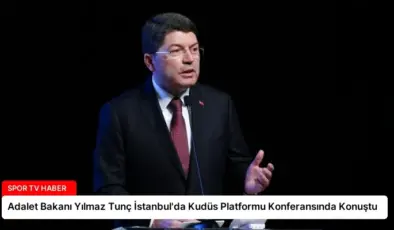 Adalet Bakanı Yılmaz Tunç İstanbul’da Kudüs Platformu Konferansında Konuştu