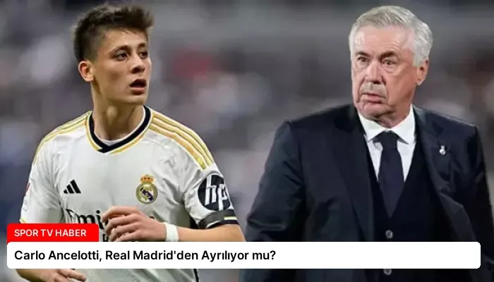 Carlo Ancelotti, Real Madrid’den Ayrılıyor mu?