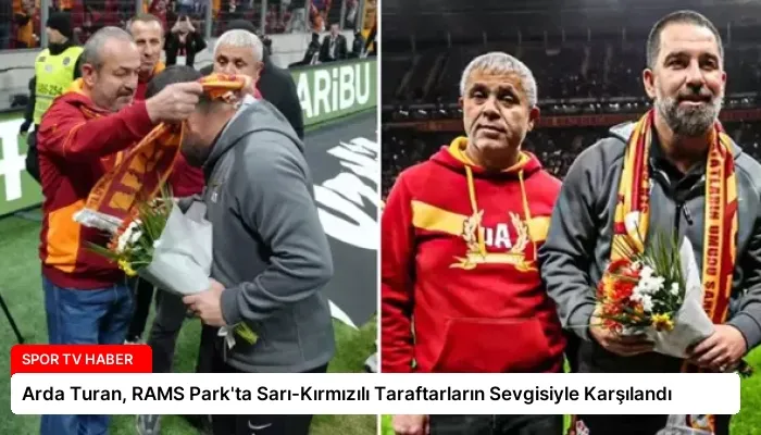 Arda Turan, RAMS Park’ta Sarı-Kırmızılı Taraftarların Sevgisiyle Karşılandı