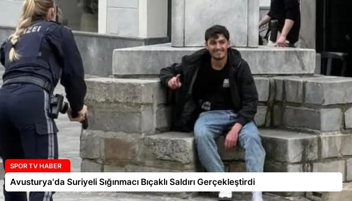 Avusturya’da Suriyeli Sığınmacı Bıçaklı Saldırı Gerçekleştirdi