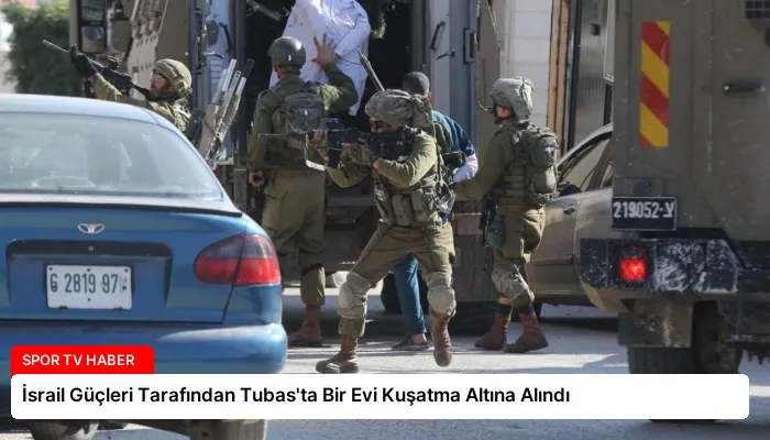 İsrail Güçleri Tarafından Tubas’ta Bir Evi Kuşatma Altına Alındı