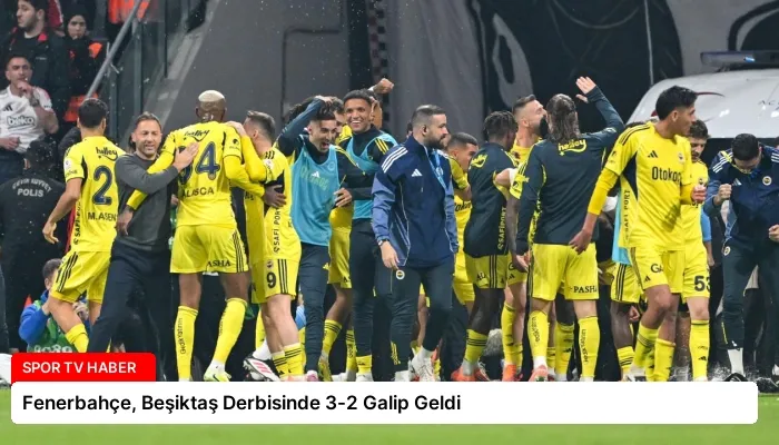Fenerbahçe, Beşiktaş Derbisinde 3-2 Galip Geldi