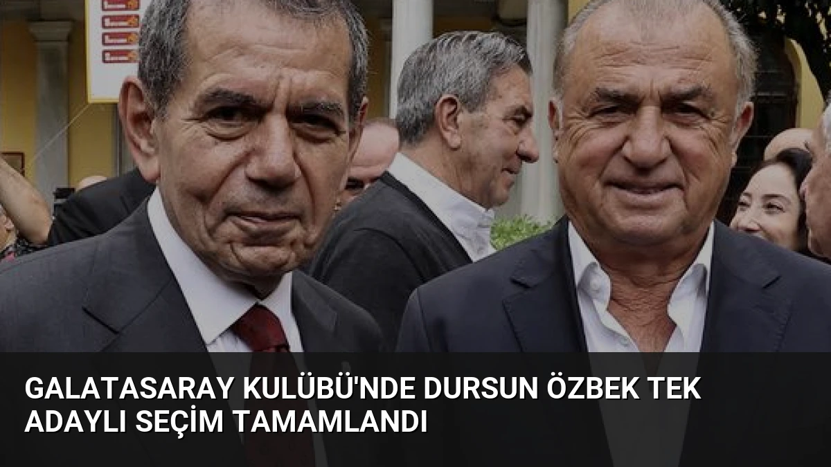 Galatasaray Kulübü’nde Dursun Özbek Tek Adaylı Seçim Tamamlandı