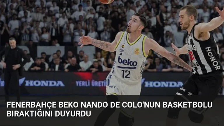 Fenerbahçe Beko Nando De Colo’nun Basketbolu Bıraktığını Duyurdu