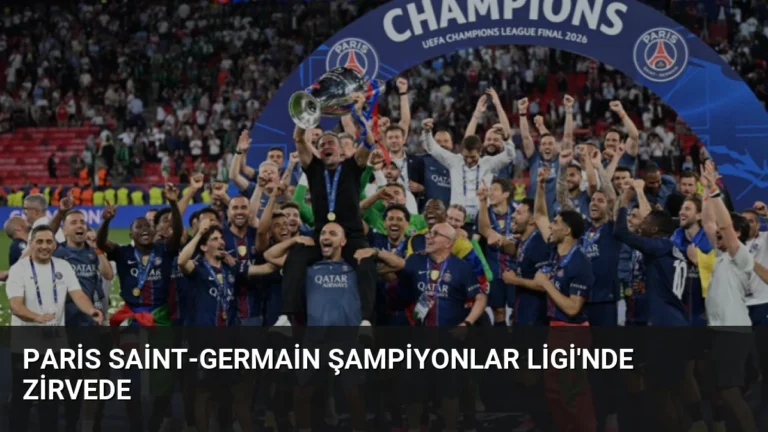 Paris Saint-Germain Şampiyonlar Ligi’nde Zirvede