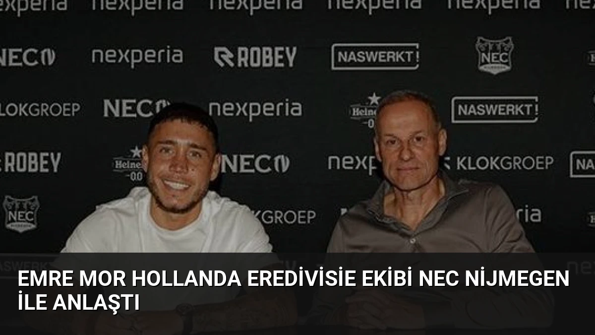 Emre Mor Hollanda Eredivisie Ekibi NEC Nijmegen İle Anlaştı
